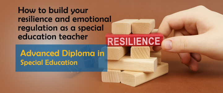 How to build your resilience and emotional regulation as a special education teacher